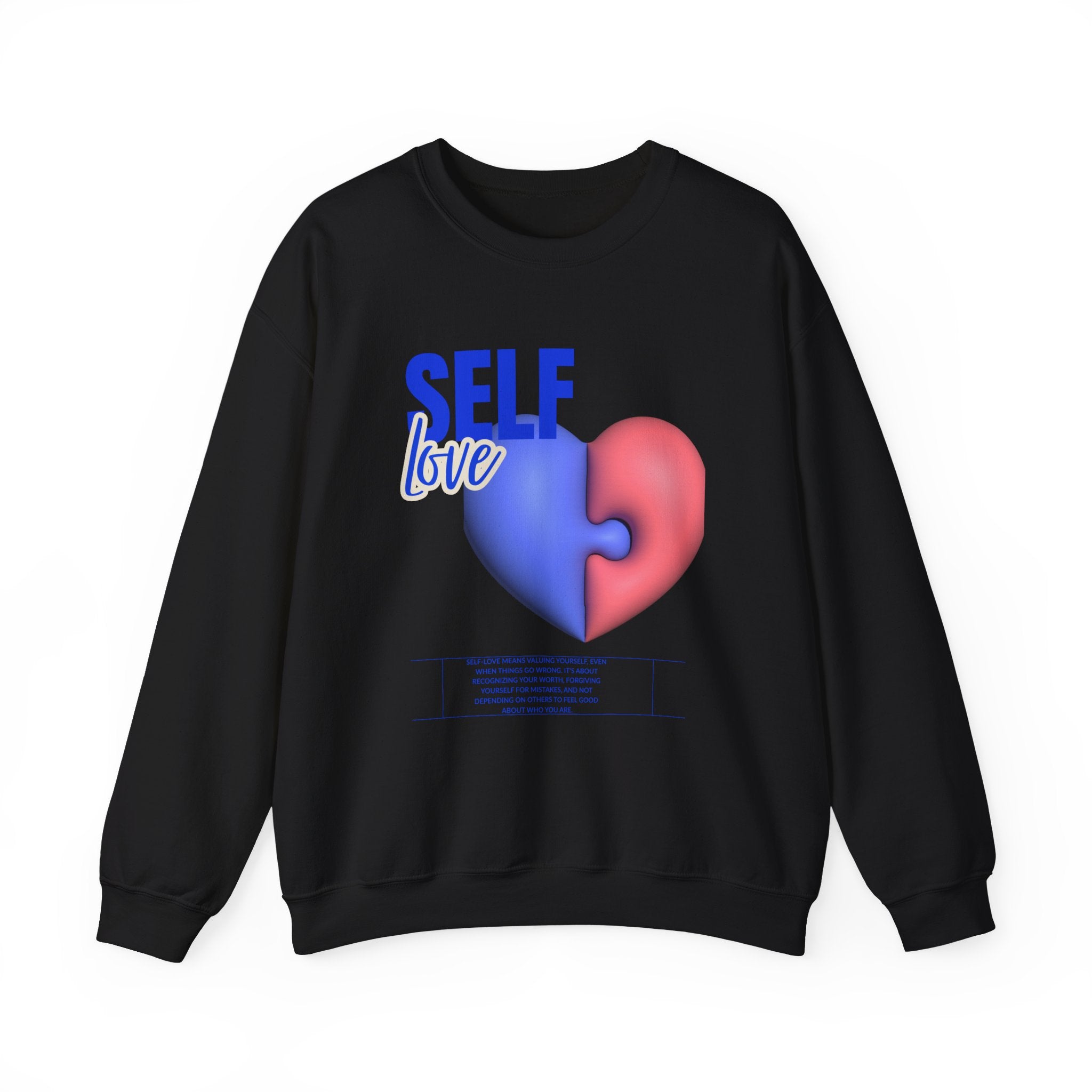 Self Love Crewneck Sweatshirt, Cozy Unisex Sweater for Self-Care, Perfect Gift for Birthdays, Celebrations, and Affirmation Days
