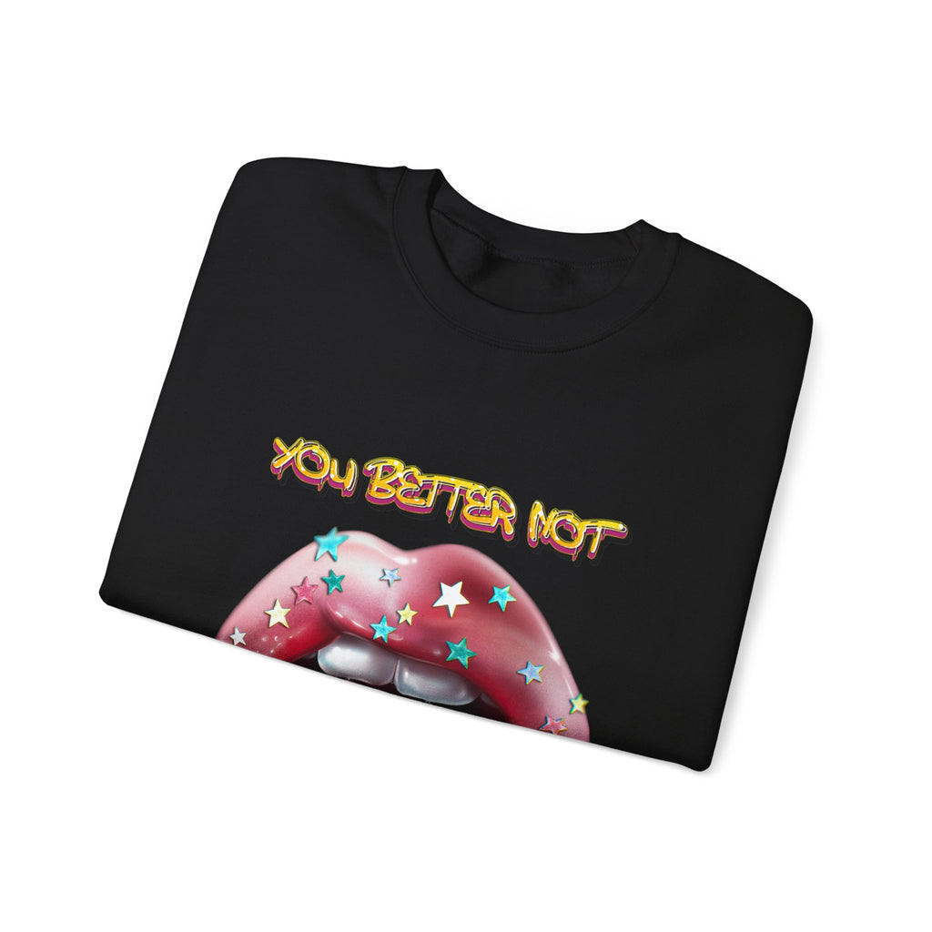 You Better Not Scroll - Unisex Heavy Blend™ Sweatshirt