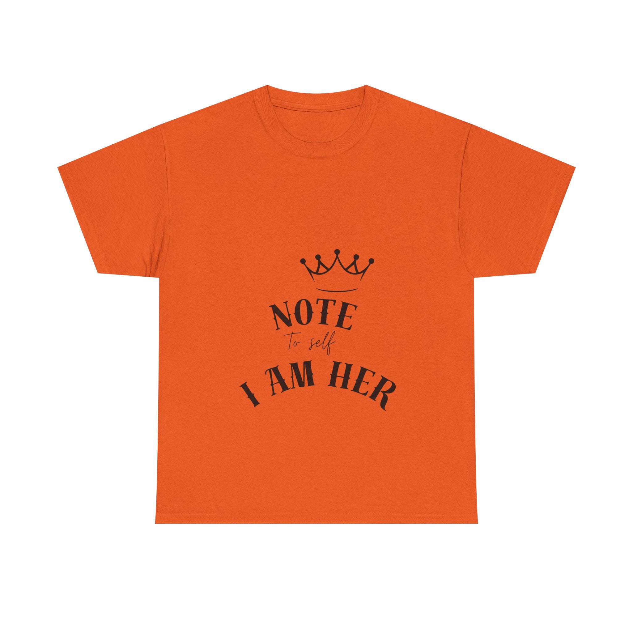 Crowned Statement Tee - Note to All I Am Her, Inspirational Shirt, Gift for Her, Empowerment Apparel, Motivational T-Shirt, Casual Wear