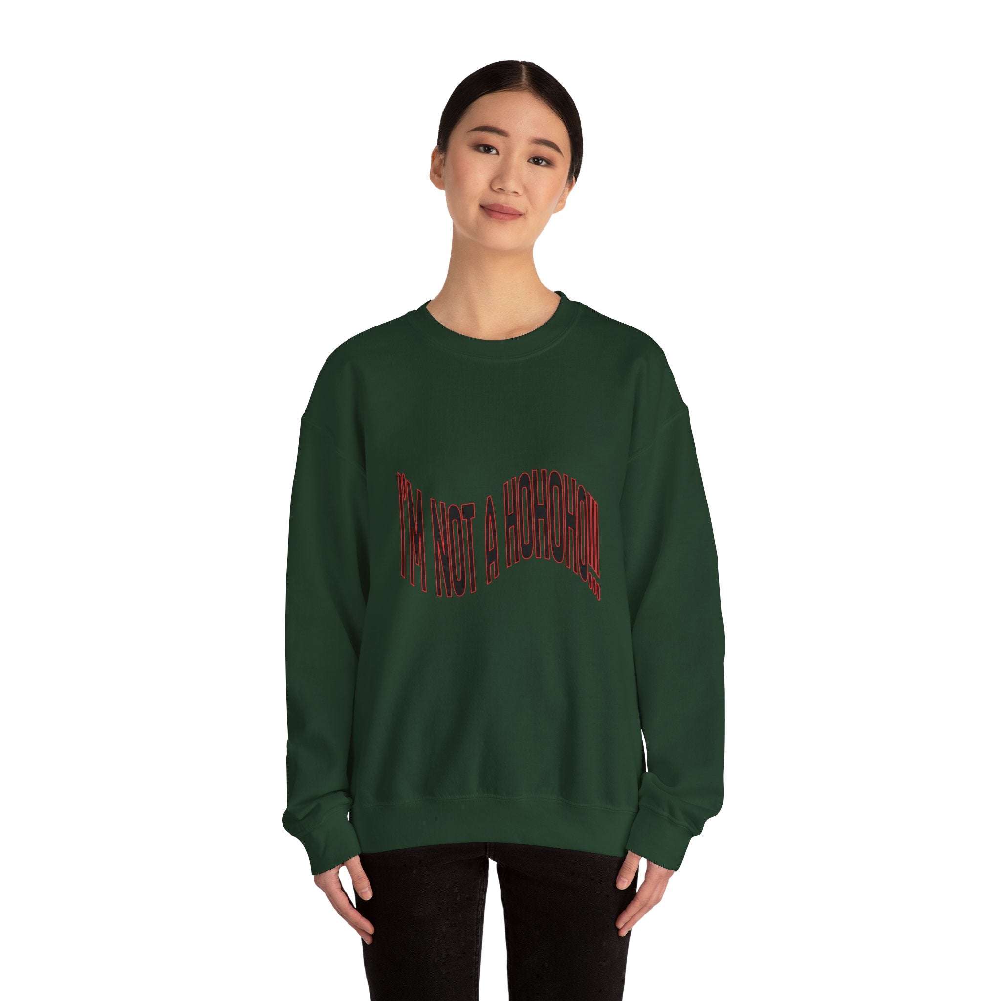 Funny Quote Crewneck Sweatshirt for Holiday Cheer