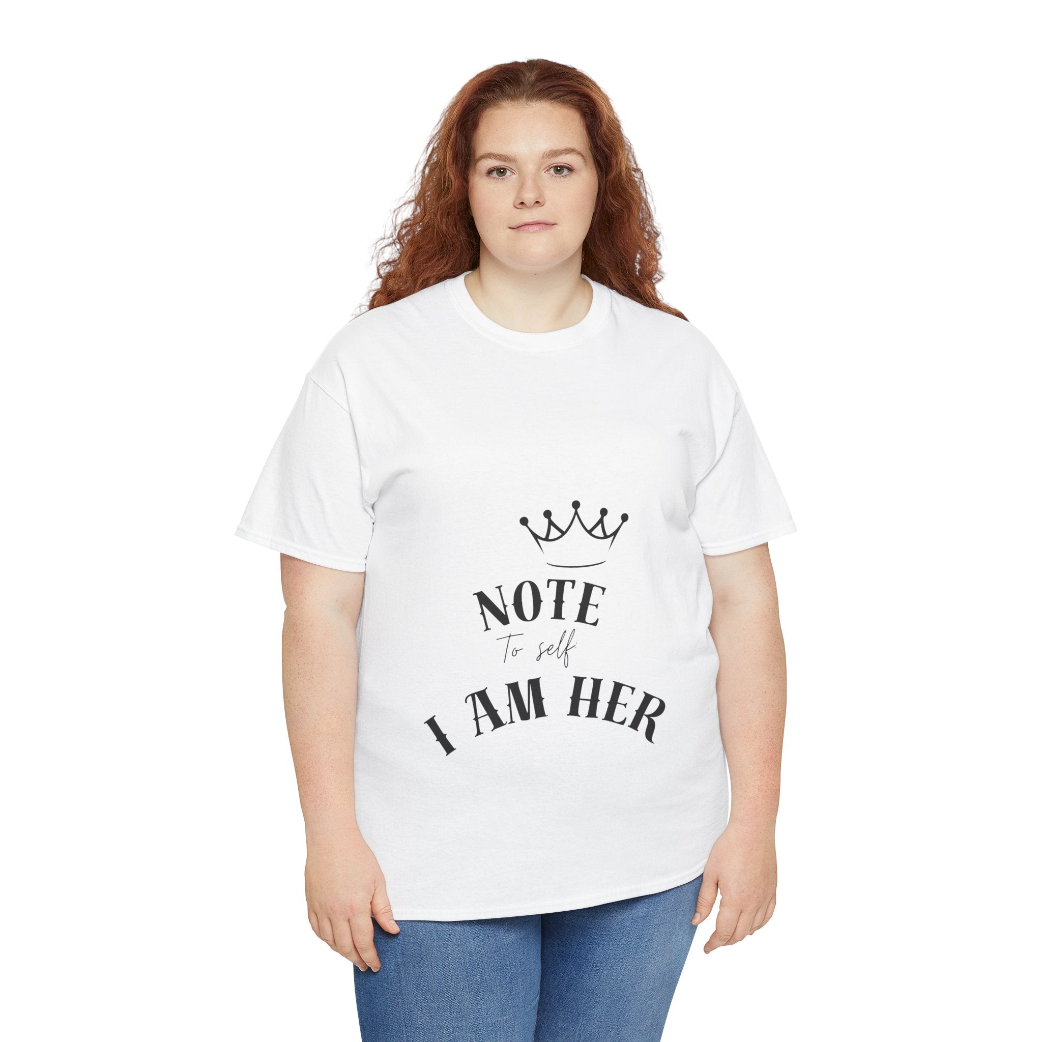 Crowned Statement Tee - Note to All I Am Her, Inspirational Shirt, Gift for Her, Empowerment Apparel, Motivational T-Shirt, Casual Wear